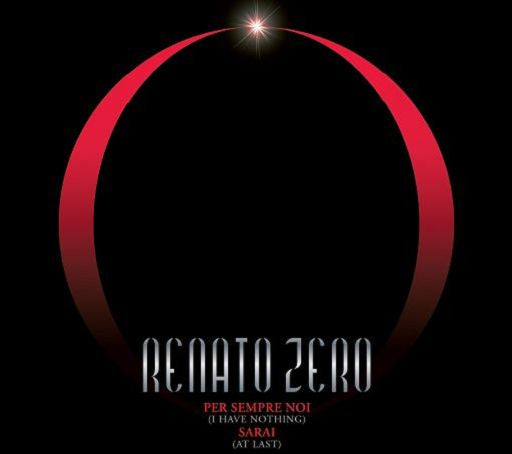 Renato Zero Per sempre noi (I Have Nothing) - Sarai (At Last) 45 Giri Vinile Edizione Limitata e Numerato di 2500 copie
