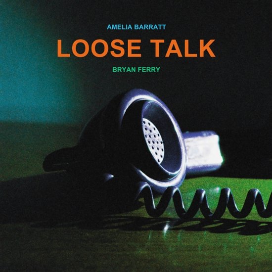 Bryan Ferry Con Amelia Barratt Loose Talk Vinile Trasparente