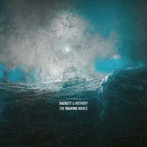 Steve Hackett & Steve Rothery The Roaring Waves CD + Blu-Ray Audio Dolby Atmos Mediabook Edition Pre Order Dal 28 Agosto
