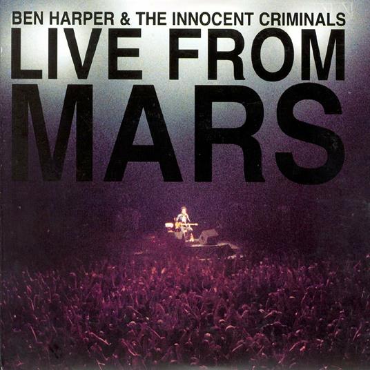 Ben Harper & The Innocent Criminals – Live from Mars | 2 CD