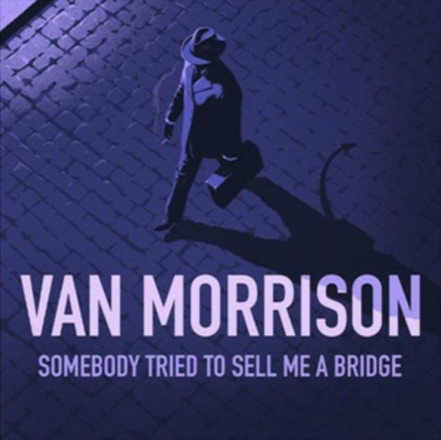 Van Morrison Somebody Tried to Sell Me a Bridge CD Pre Order Dal 30 Gennaio