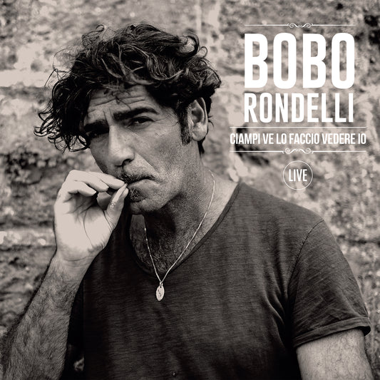Bobo Rondelli Ciampi Ve Lo Faccio Vedere Io Doppio Vinile Autografato 180Gr. + Cd + Poster Autografato