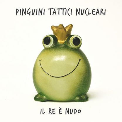 Pinguini Tattici Nucleari Il Re È Nudo CD copertina digisleeve   Pre-order dal 6 Giugno