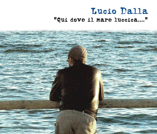 Lucio Dalla Qui Dove Il Mare Luccica Box 3 Cd Raccolta Successi