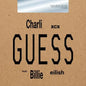 Charli XCX & Billie Eilish Guess Featuring Billie Eilish LP 45 giri Limitato   7"  Rsd 2025    Pre-order 12 Aprile