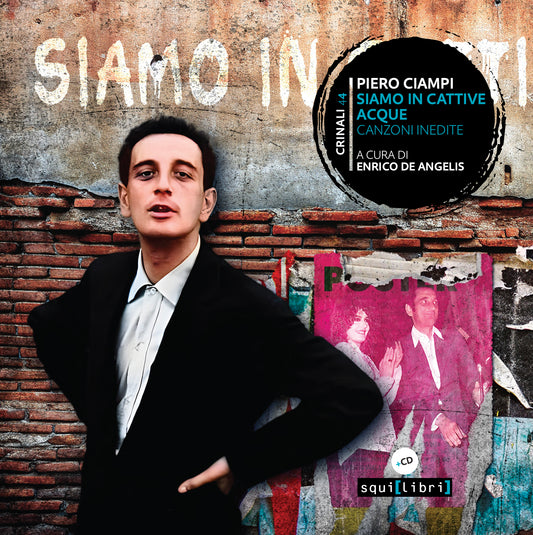 Ciampi Piero Siamo In Cattive Acque Doppio Cd