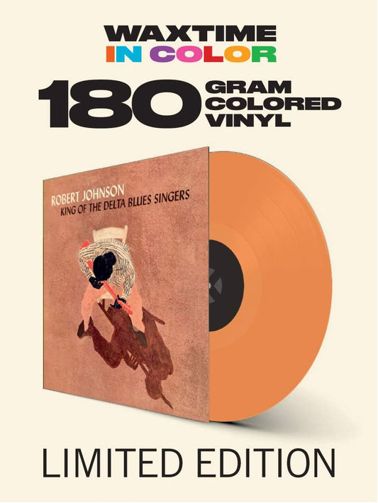 Robert Johnson King Of The Delta Blues Singers LP Vinile Edizione Limitata Colorato Orange