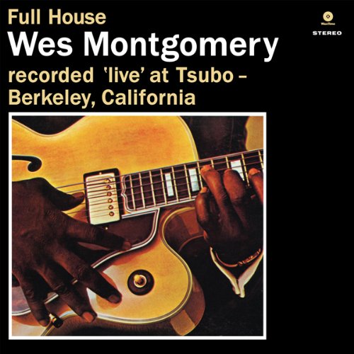 Wes Montgomery – Full House LP Vinile