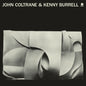 John Coltrane – John Coltrane & Kenny Burrell LP Vinile