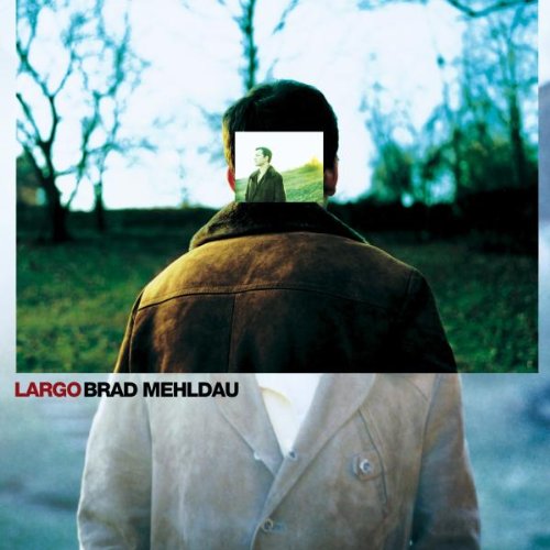 BRAD MEHLDAU- LARGO - DOPPIO VINILE