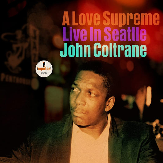 JOHN COLTRANE - A LOVE SUPREME - LIVE IN SEATTLE - VINILE DOPPIO - 180GR.