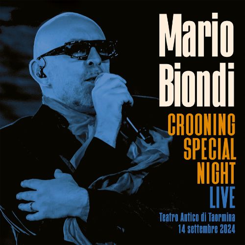 Mario Biondi Crooning Special Night-Live-Teatro Antico Di Taormina 2024  Doppio CD Pre Order Dal 12 Settembre