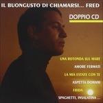 Fred Bongusto – Il buongusto di chiamarsi... Fred (2 CD)