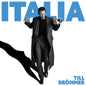 Till Brönner Italia Doppio Vinile Nero Pre order Dal 5 Settembre
