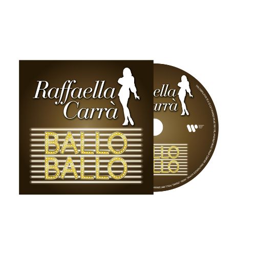 RAFFAELLA CARRA' - BALLO BALLO - CD