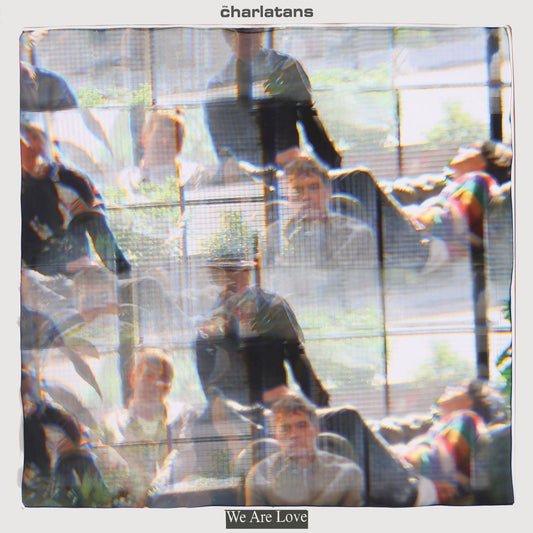 The Charlatans We Are Love CD Pre Order Dal 31 Ottobre