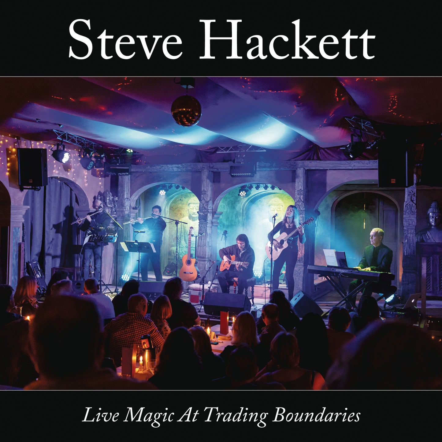 Steve Hackett Live Magic At Trading Boundaries Cd