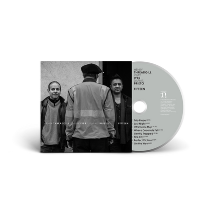 Henry Threadgill, Vijay Iyer & Dafnis Prieto – Fifteen CD