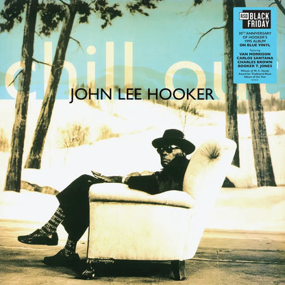 John Lee Hooker Chill Out 30th Anniversary  Vinile LP Colorato Blu Ed. Limitata Black Friday 2025  Pre-Order dal 28/11
