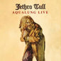 Jethro Tull Aqualung Live 20Th Anniversario Remaster 2025 CD