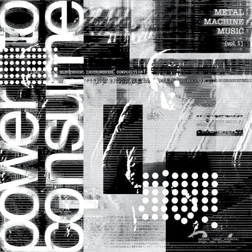 Various Artists Metal Machine Music: Power to Consume, Vol. 1  2 LP  Vinile Edizione Limitata Black Friday 2025  Pre-Order dal 28/11