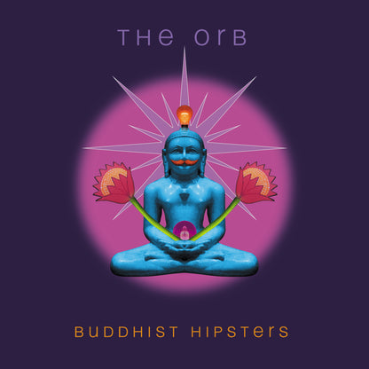 The Orb Buddhist Hipsters Doppio Vinile Rosso Ruggine 140Gr. Lp Con Stampe Pre Order Dal 10 Ottobre
