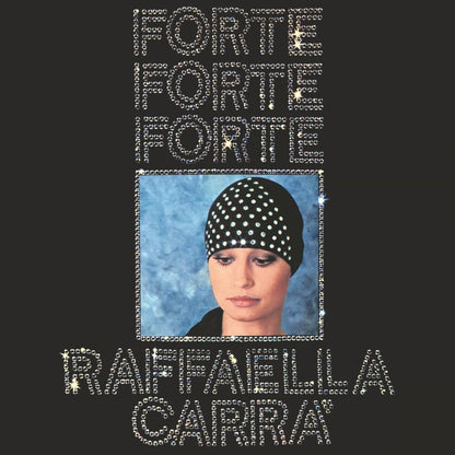 Raffaella Carrà Forte, Forte, Forte - Cd Pre Order Dal 9 Ottobre