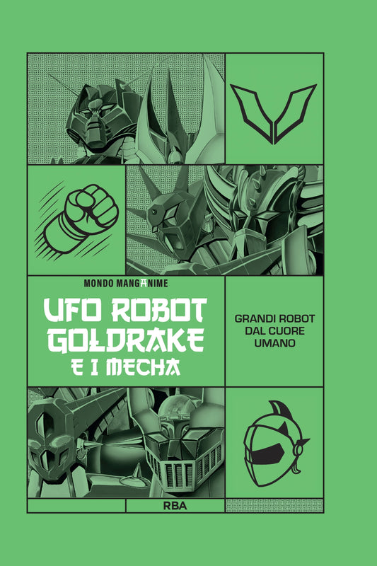 Manganime #08 - Ufo Robot Goldrake E I Mecha Fumetto Manga Disponibile Dal 16 Maggio 2026