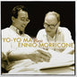 Yo-Yo Ma Plays Ennio Morricone Doppio Vinile