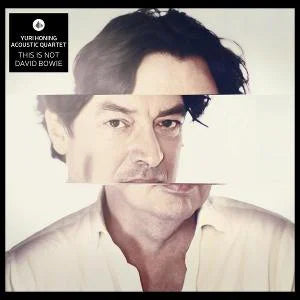 Yuri Honing Acoustic Quartet This Is Not David Bowie LP Vinile Nero Pre Order Dal 6 Novembre